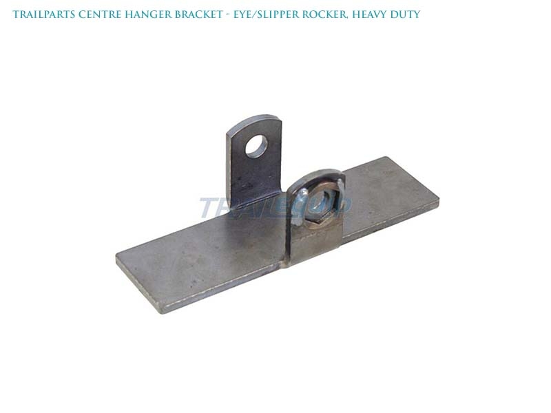 Trailparts Centre Hanger Bracket - Eye/Slipper Rocker Heavy Duty